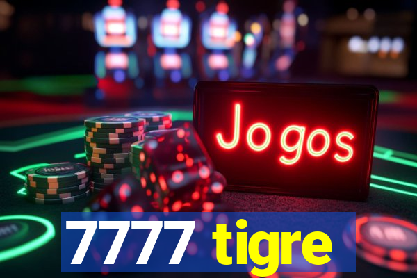 7777 tigre